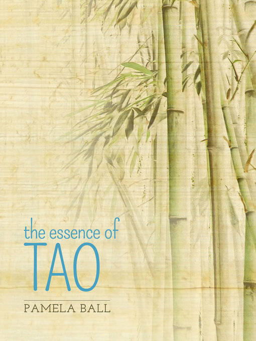 Title details for The Essence of Tao by Pamela J  Ball - Wait list